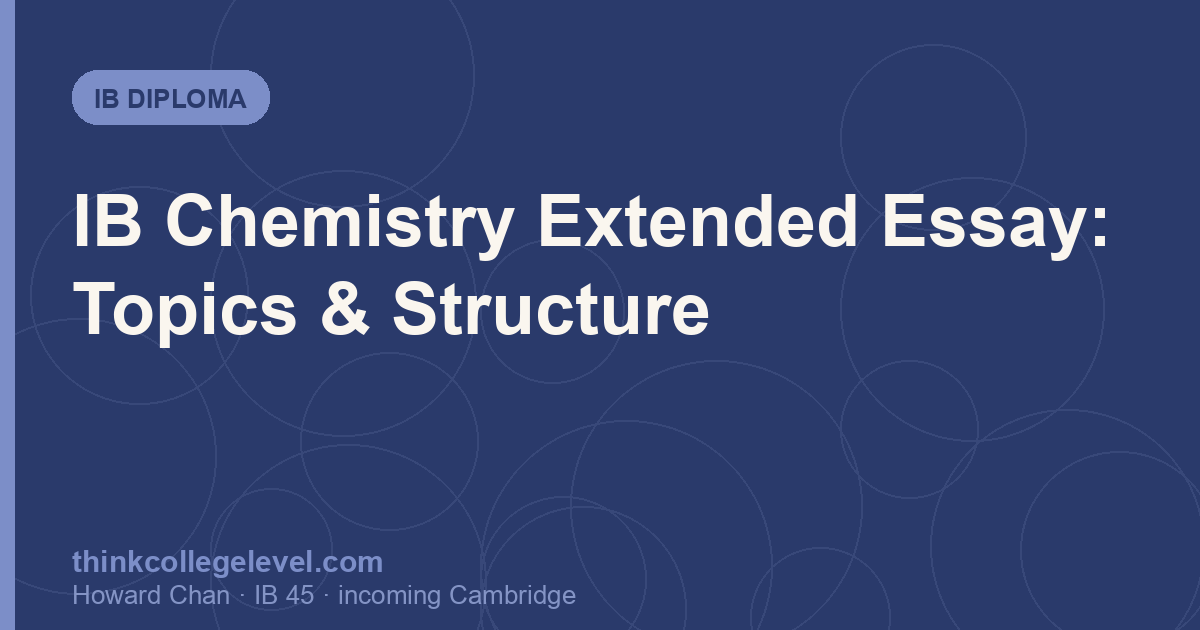 IB Chemistry Extended Essay: Topics & Structure