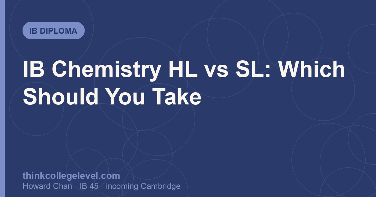 IB Chemistry HL vs SL: Which Should You Take