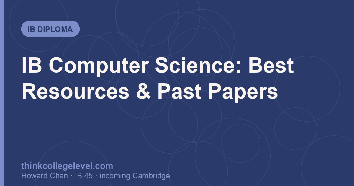 IB Computer Science: Best Resources & Past Papers