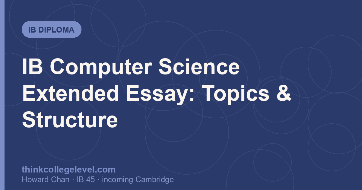 IB Computer Science Extended Essay: Topics & Structure