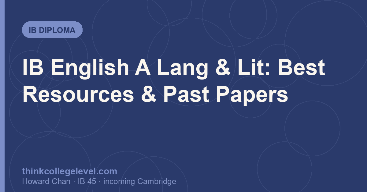 IB English A Lang & Lit: Best Resources & Past Papers
