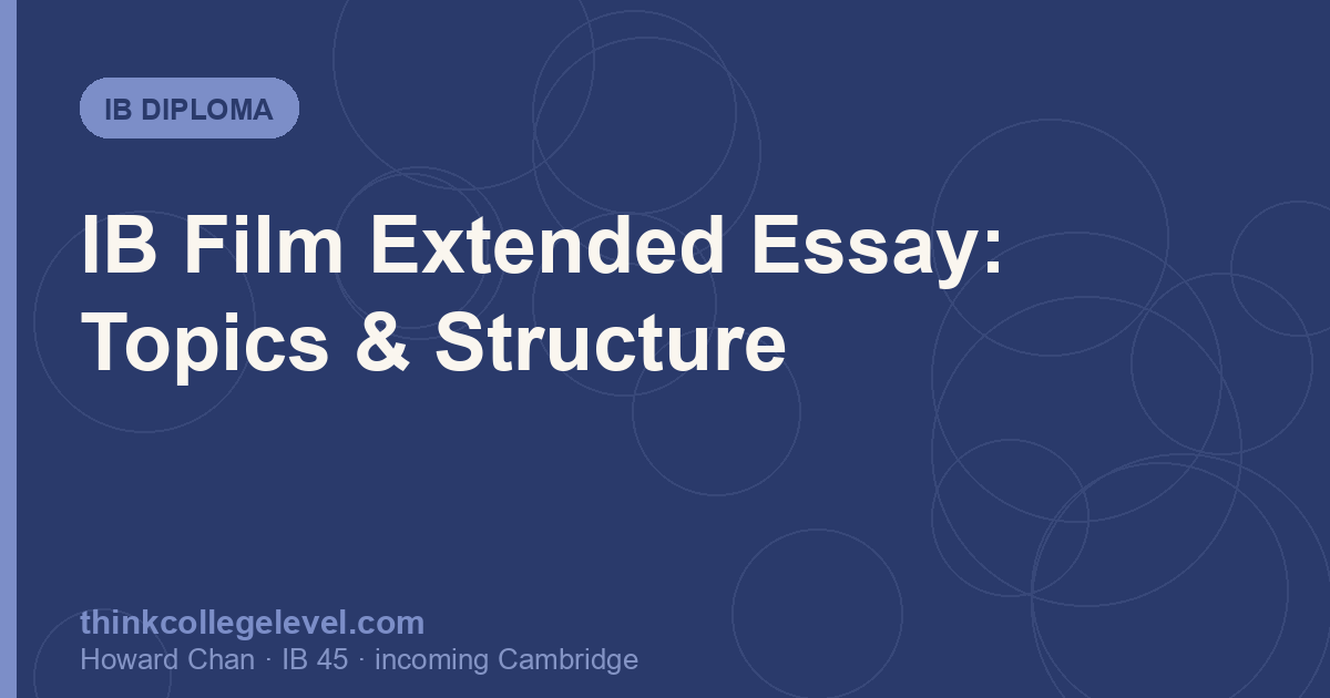 IB Film Extended Essay: Topics & Structure