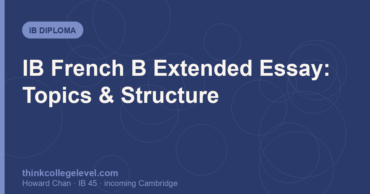 IB French B Extended Essay: Topics & Structure