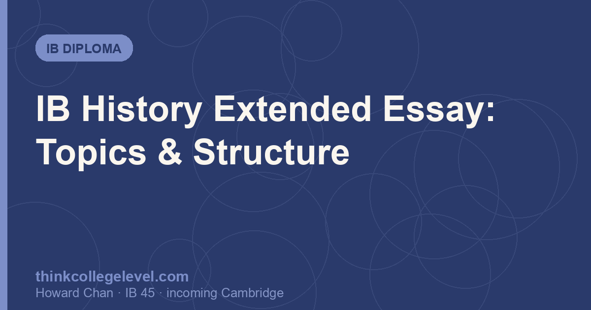 IB History Extended Essay: Topics & Structure
