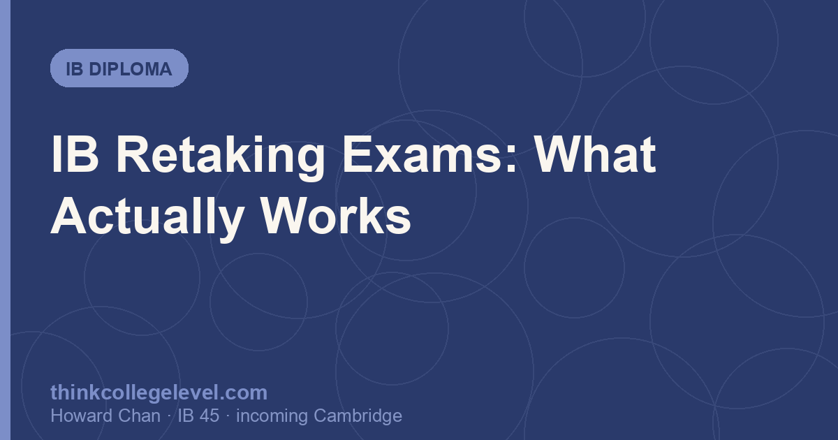 IB Retaking Exams: What Actually Works