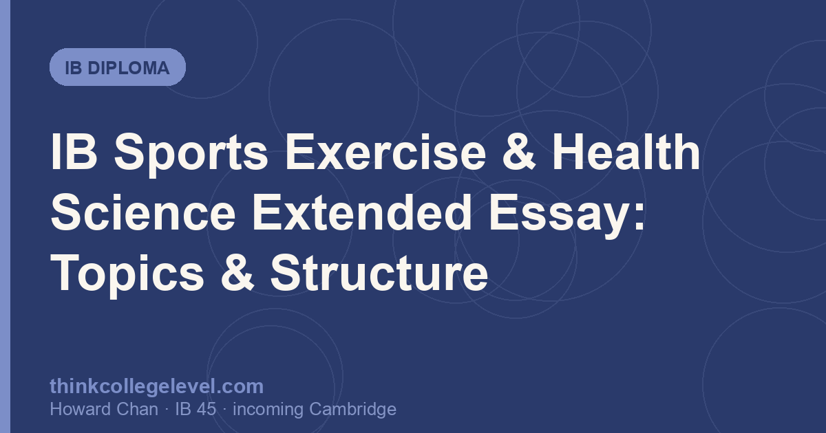 IB Sports Exercise & Health Science Extended Essay: Topics & Structure