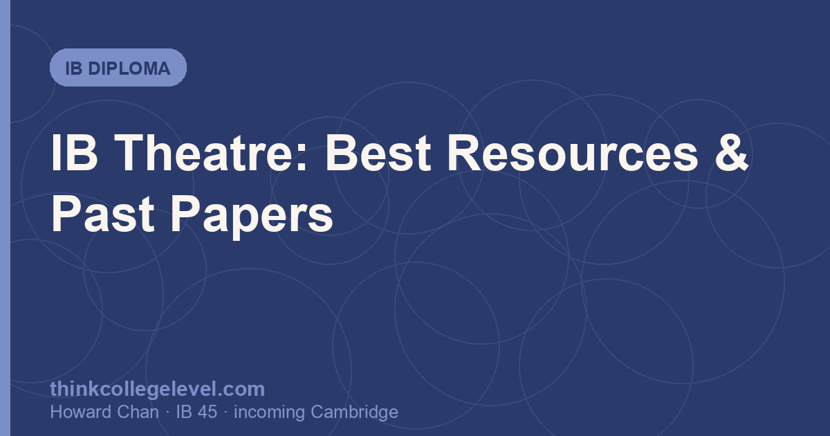 IB Theatre: Best Resources & Past Papers