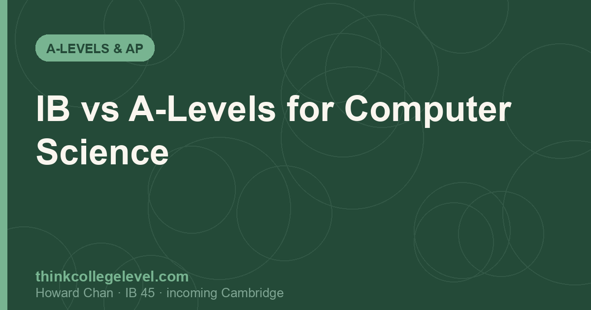 IB vs A-Levels for Computer Science