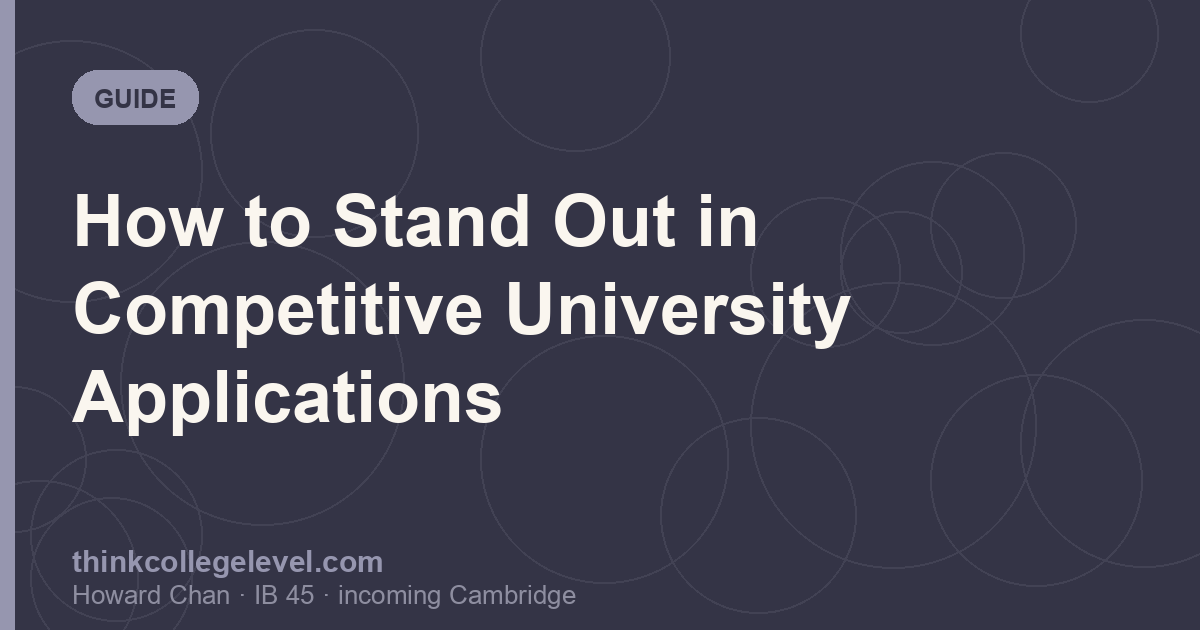 How to Stand Out in Competitive University Applications