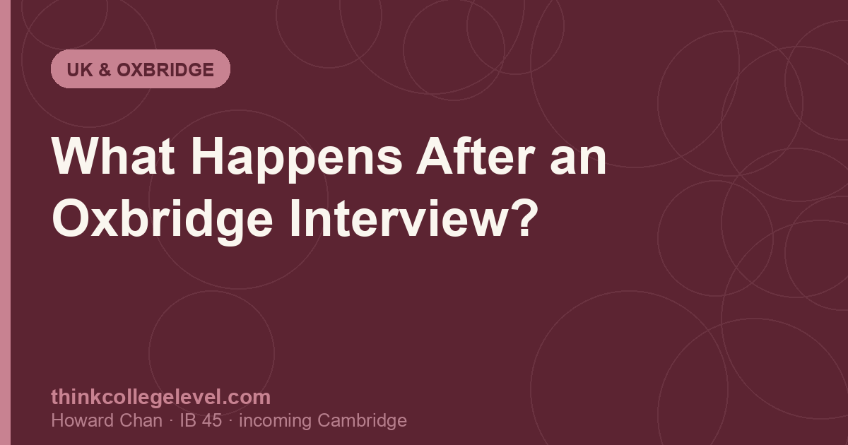 What Happens After an Oxbridge Interview?