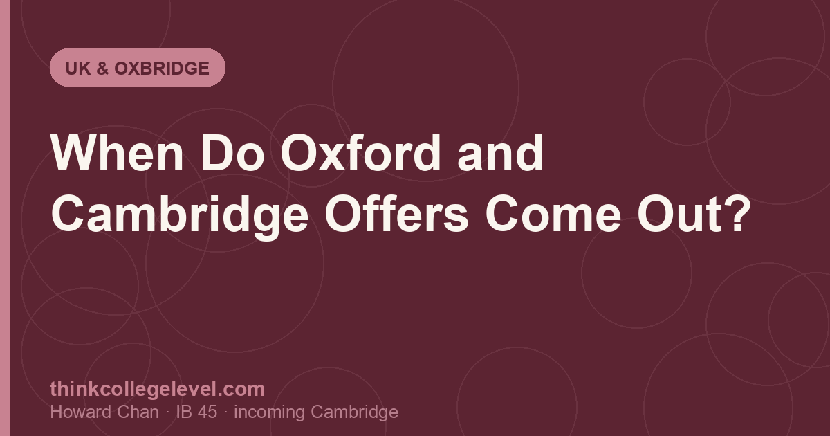 When Do Oxford and Cambridge Offers Come Out?